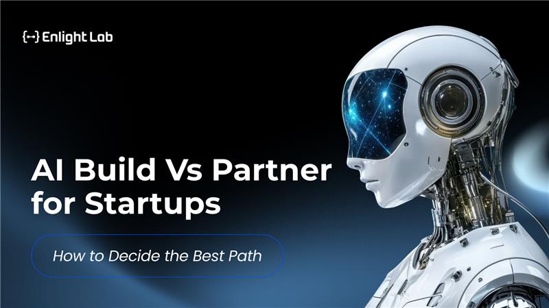 AI Build vs Partner for startup