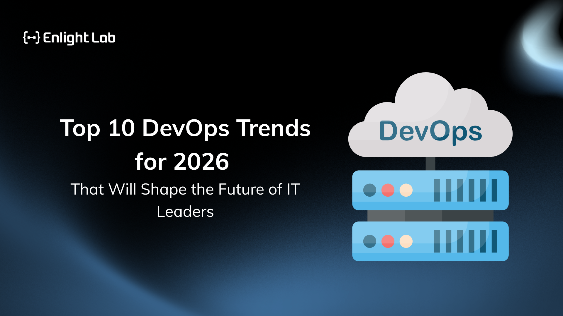 Top 10 DevOps Trends For 2026 That IT Leaders Need To Know